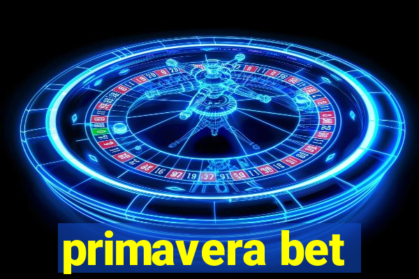 primavera bet